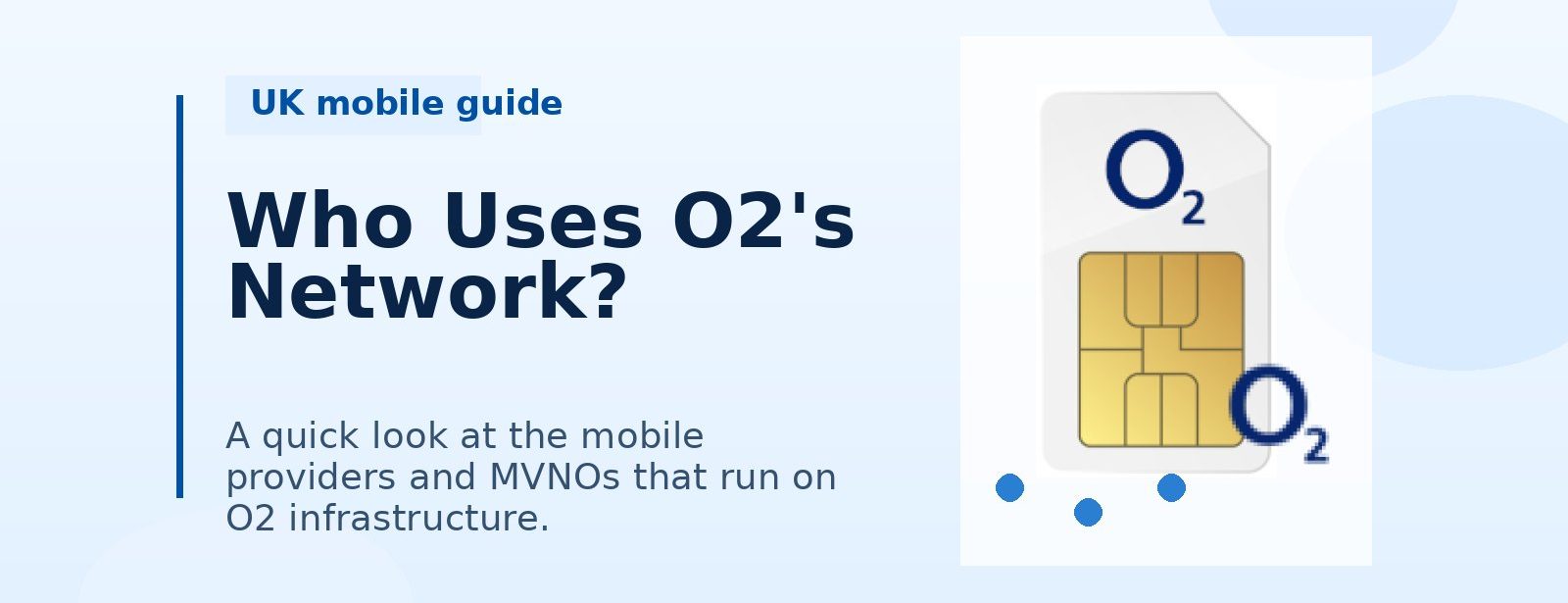 Which Networks Use O2? Chattr, Giffgaff, Sky Mobile and Tesco Mobile Compared