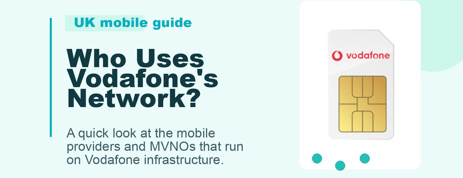 Which Networks Use Vodafone? Asda Mobile, Lebara, Talkmobile and Voxi Compared