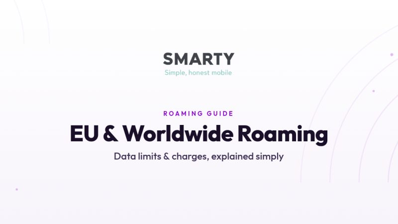 SMARTY Roaming Explained: EU and Worldwide Charges 2026