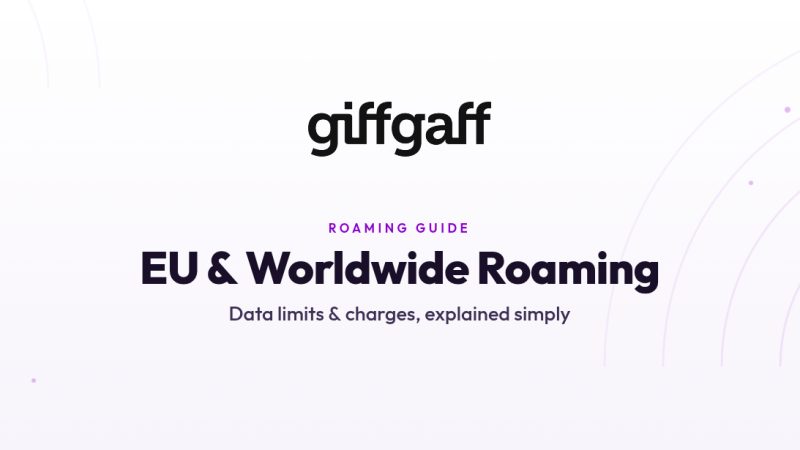 giffgaff Roaming Explained: EU and Worldwide Charges 2026
