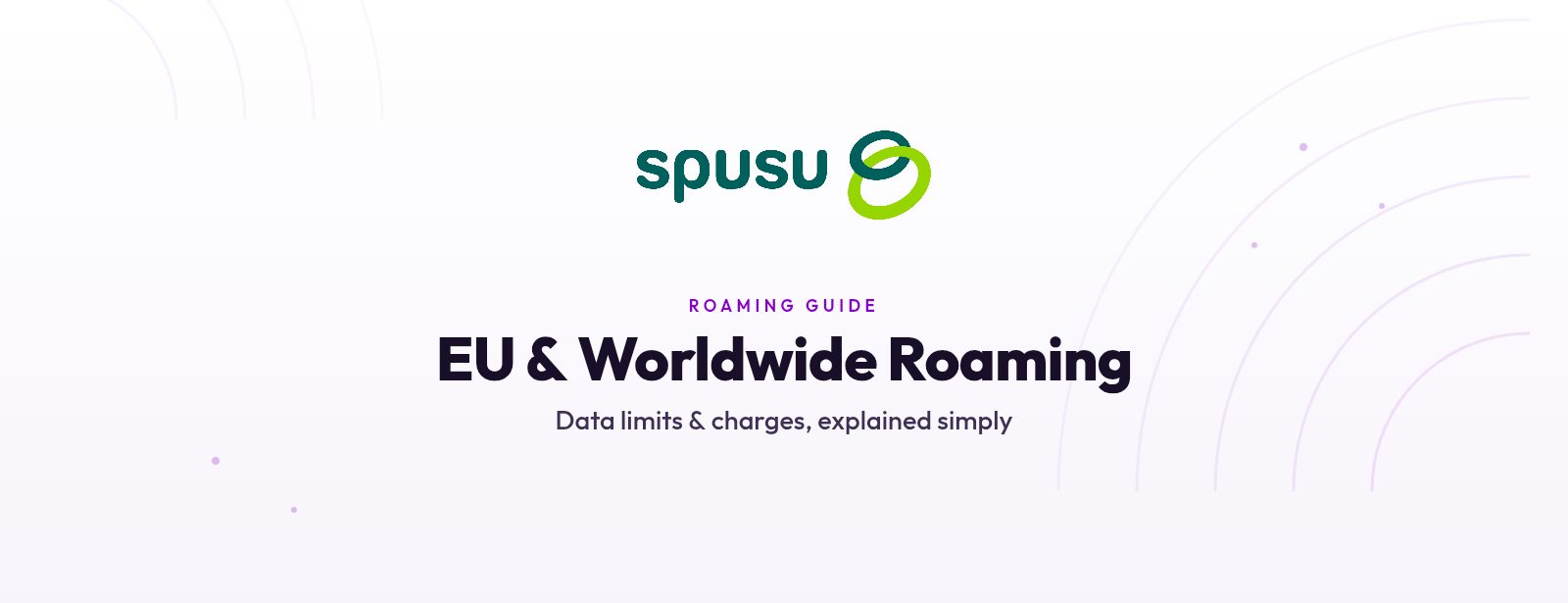 Spusu Roaming Explained: EU and Worldwide Charges 2026