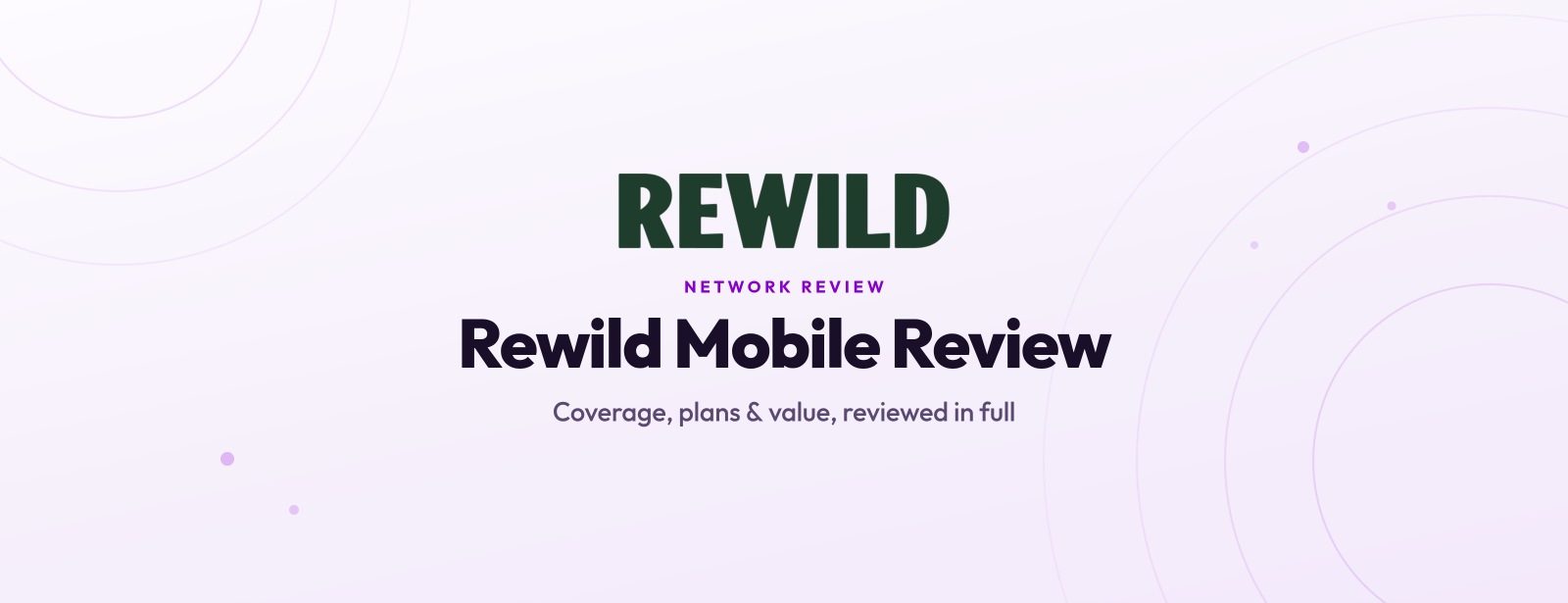 Rewild Mobile Review 2026: How Does It Compare?