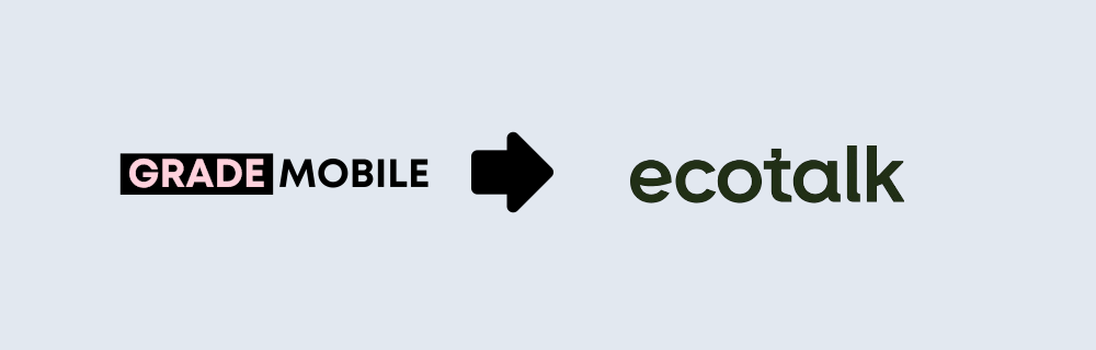 Switch from Grade Mobile to EcoTalk and keep your number