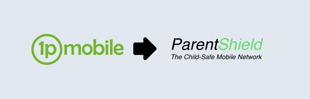 Switch from 1pMobile to ParentShield and keep your number